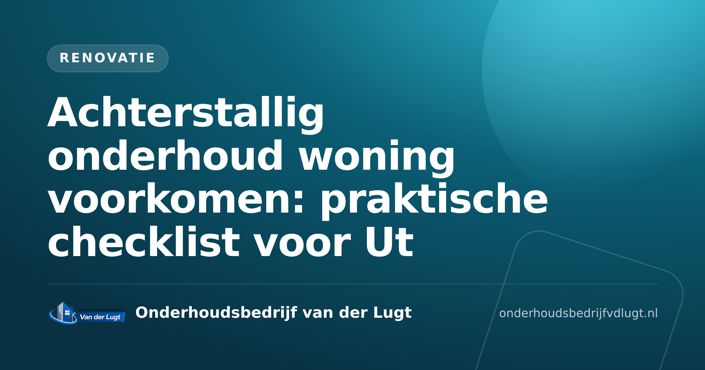 Achterstallig onderhoud woning voorkomen: praktische checklist voor