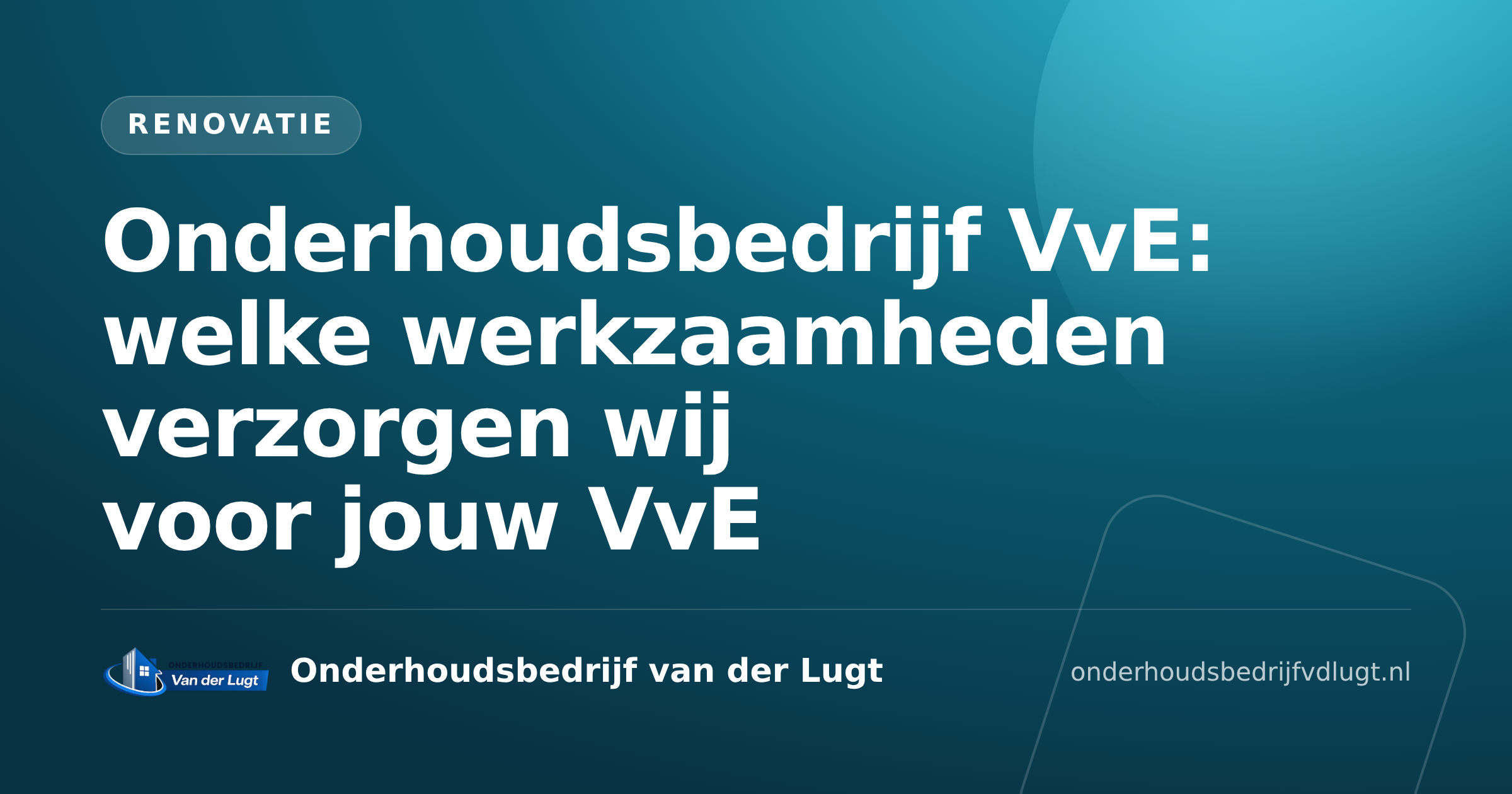 Onderhoudsbedrijf VvE: welke werkzaamheden verzorgen wij voor jouw VvE