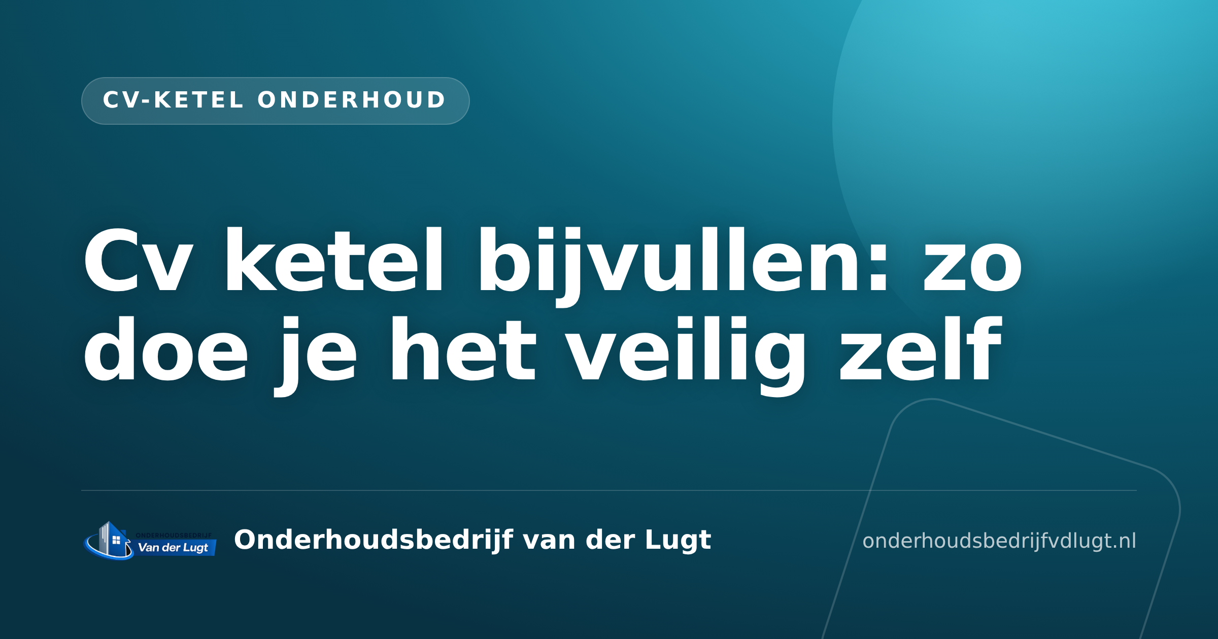 Cv ketel bijvullen: zo doe je het veilig zelf