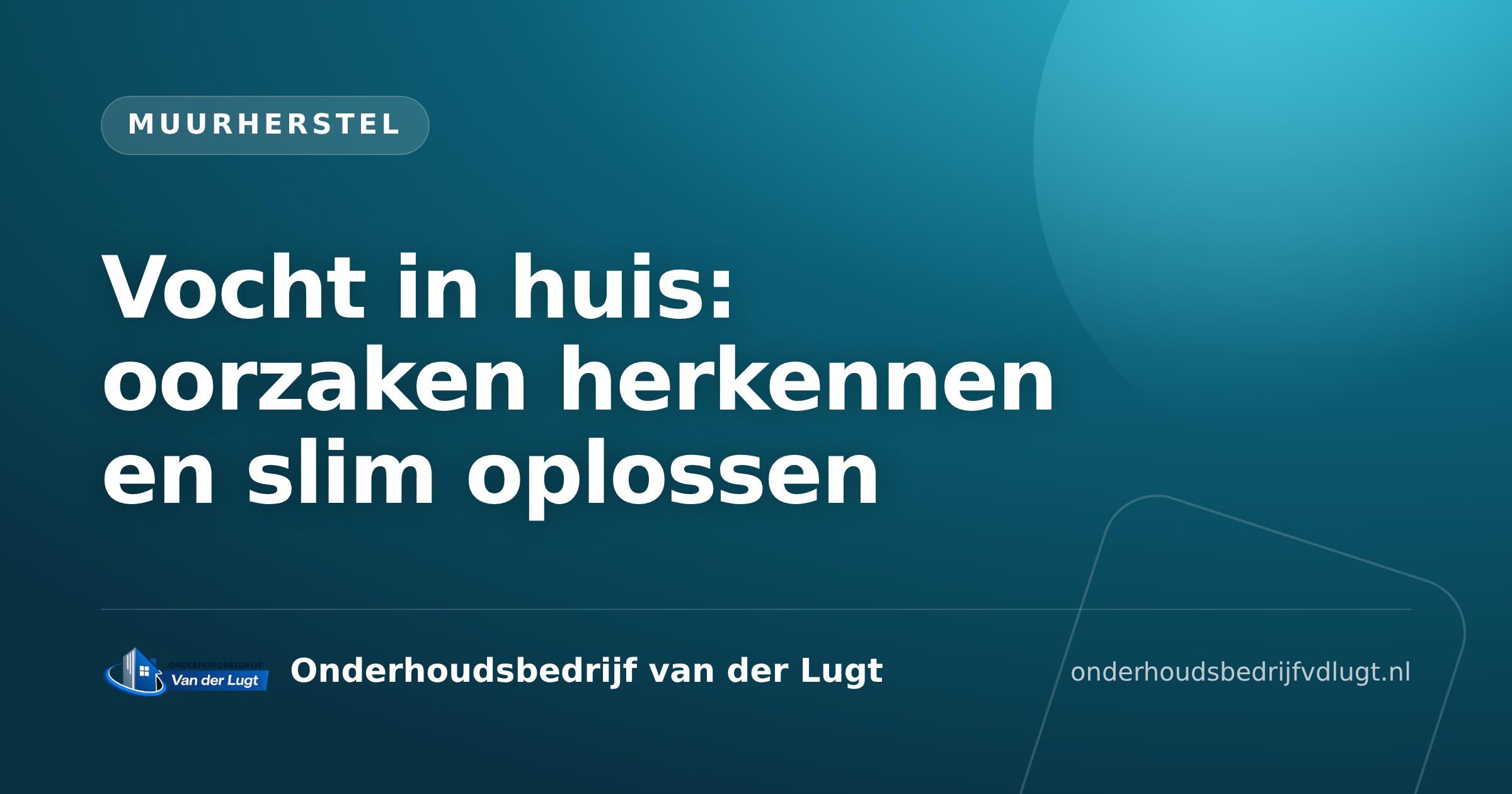 Vocht in huis: oorzaken herkennen en slim oplossen