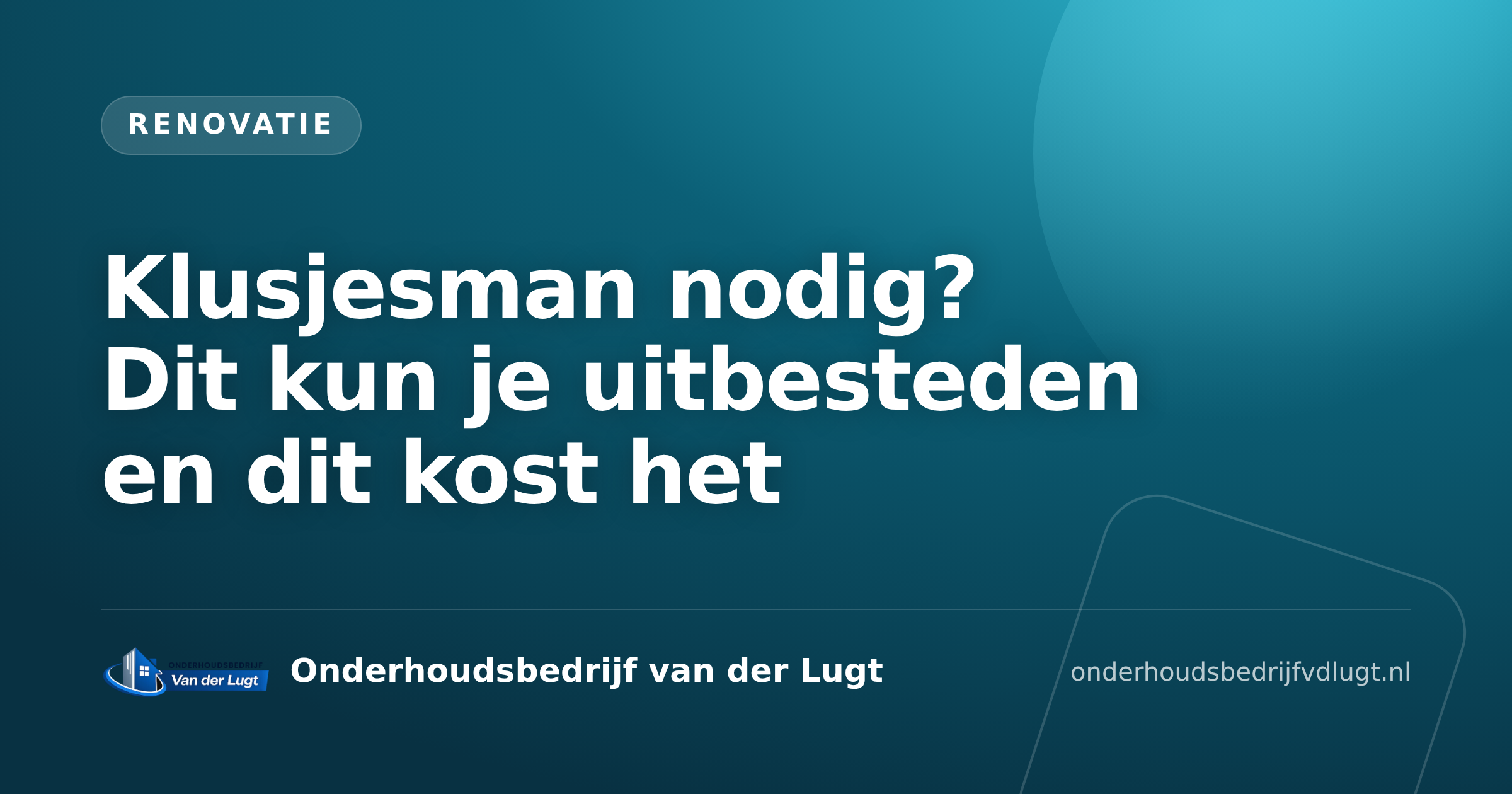 Klusjesman nodig? Dit kun je uitbesteden en dit kost het