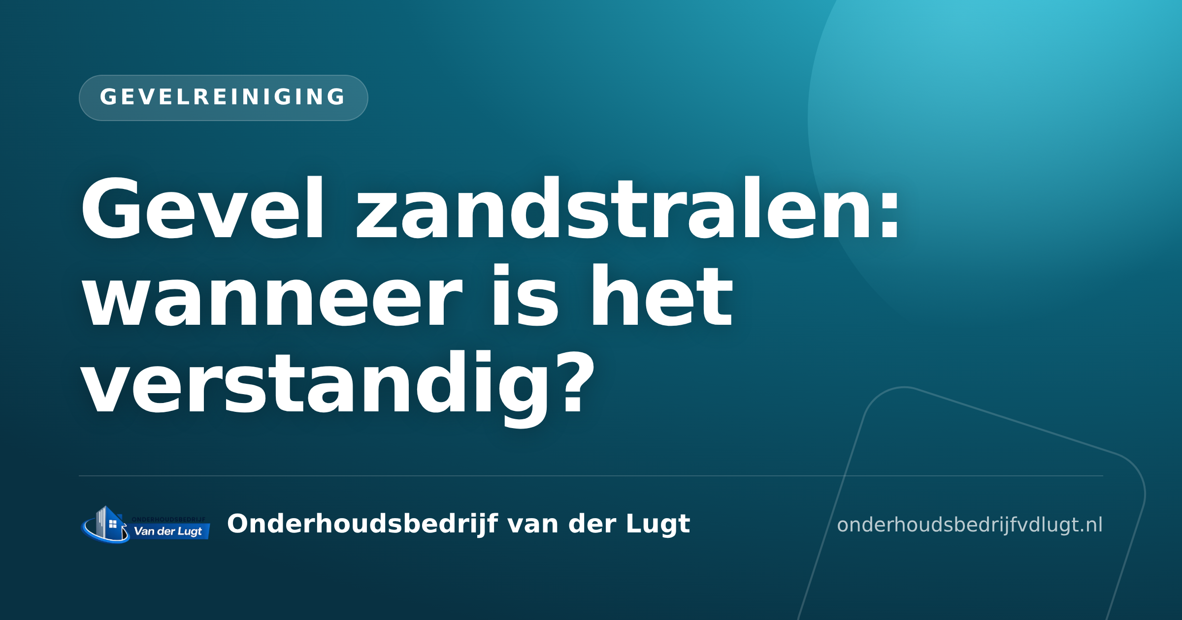 Gevel zandstralen: wanneer is het verstandig?