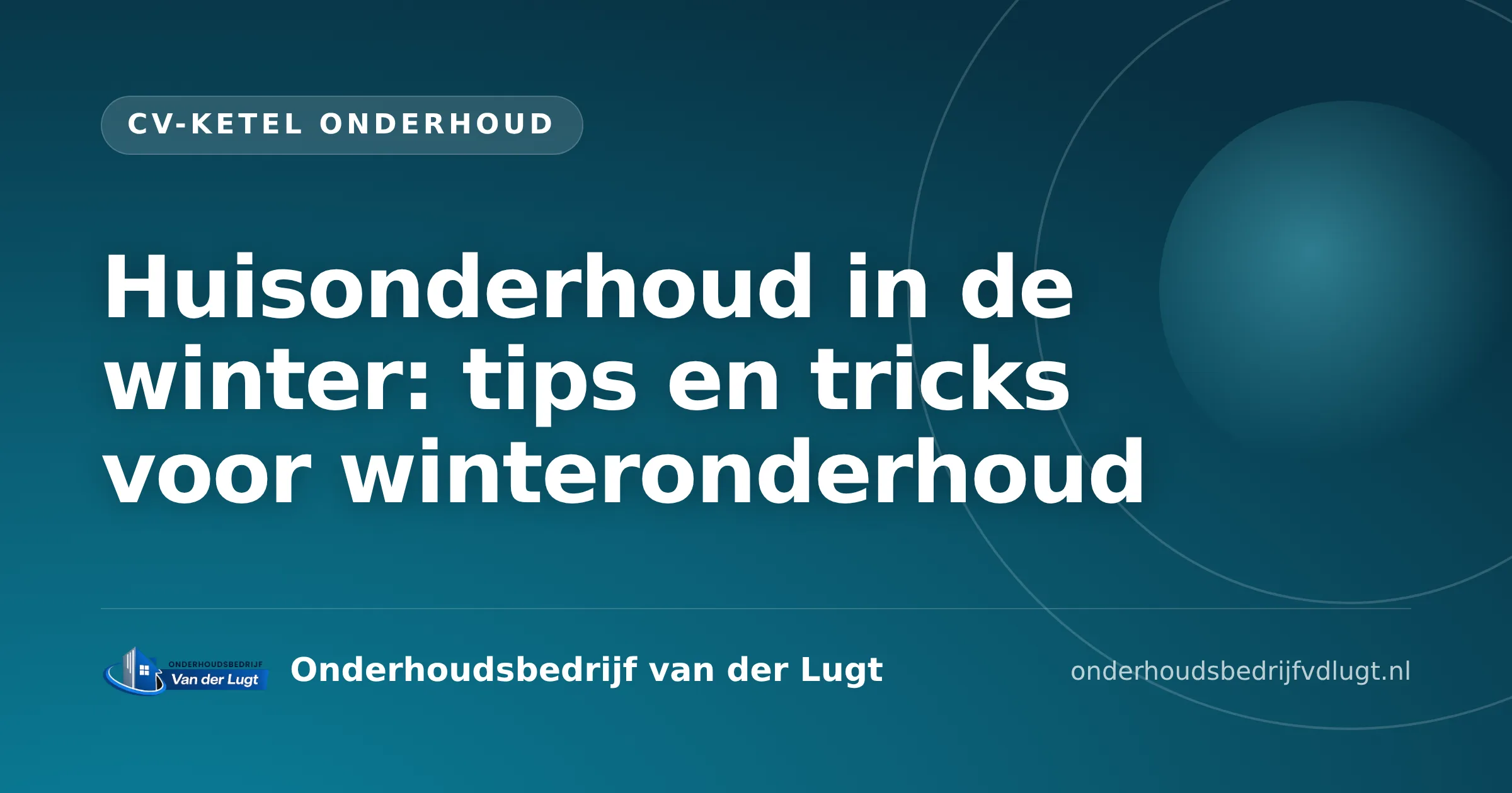 Huisonderhoud in de winter: tips en tricks voor winteronderhoud